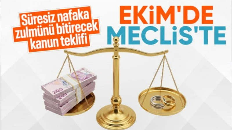 Süresiz nafaka düzenlemesi Ekim ayında Meclis'e geliyor