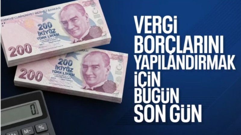 Vergi ve prim borçlarında yapılandırma için son gün