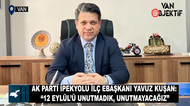 Kuşan: “12 Eylül’ü unutmadık, unutmayacağız”