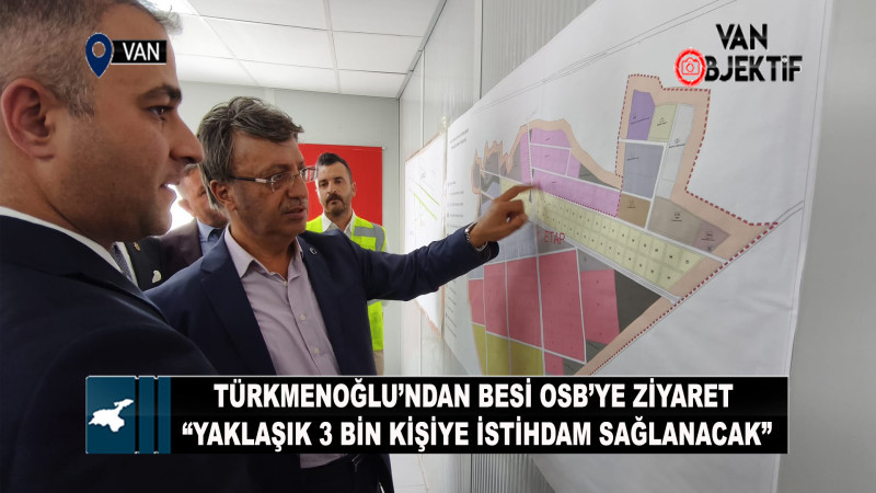 Türkmenoğlu’ndan Besi OSB’ye ziyaret: “Yaklaşık 3 bin kişiye istihdam sağlanacak”
