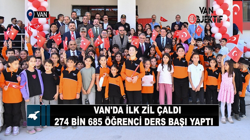  Van'da ilk zil çaldı: 274 bin 685 öğrenci ders başı yaptı 