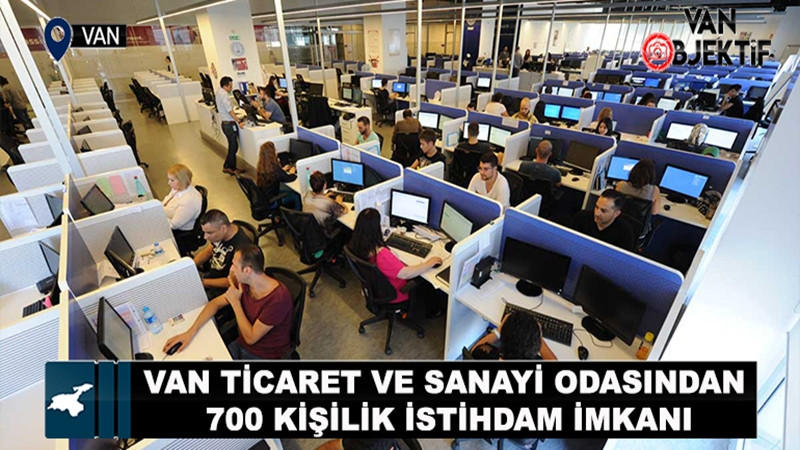 Van TSO'dan 700 kişilik istihdam imkanı
