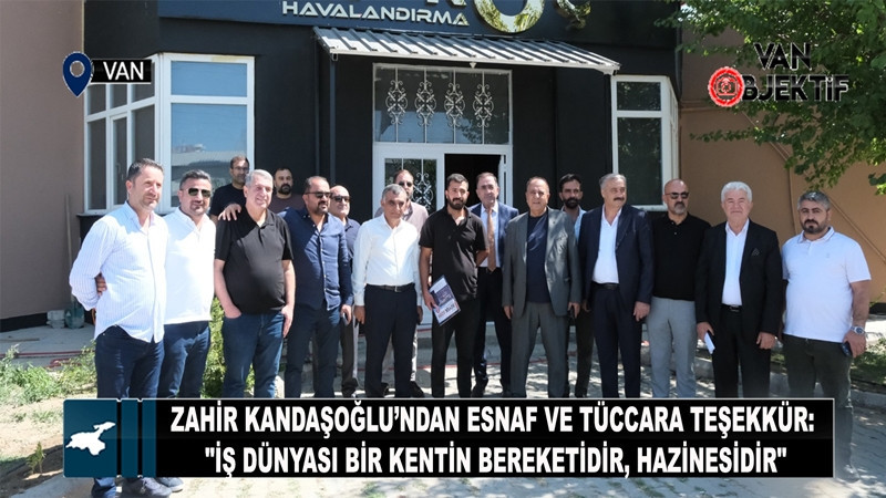 Zahir Kandaşoğlu’ndan esnaf ve tüccara teşekkür: 