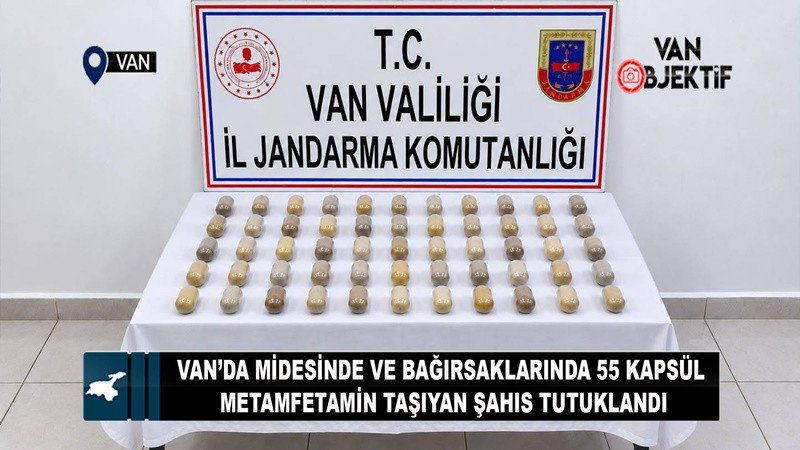 Van'da Midesinde ve bağırsaklarında 55 kapsül metamfetamin taşıyan şahıs tutuklandı