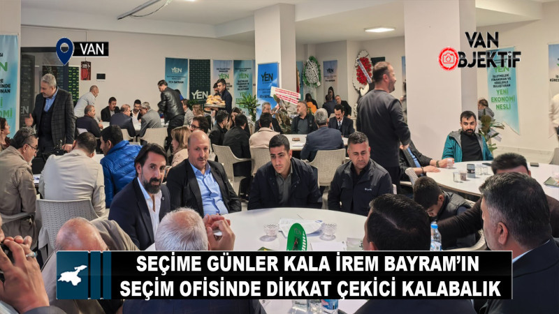  İrem Bayram’ın Seçim Ofisinde Dikkat Çekici Kalabalık